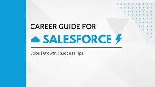 Salesforce Career Guide - Jobs, Growth, Success Tips for 2025
