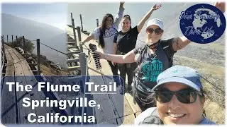 The Flume Trail in Springville, CA
