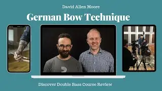 Level up your German bow technique with LA Phil bassist David Allen Moore