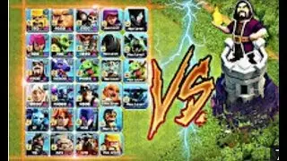 Max wizard tower vs all troops|| Clash of clan ||