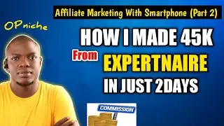 How to Start Affiliate marketing in Nigeria With mobile phone,No website| Expertniare affiliate