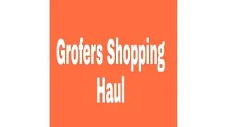 Grofers Shopping haul || Best Grocery app || Online Shopping||