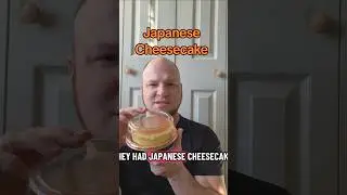 Trying New Things: Asian Treats; Japanese Cheesecake