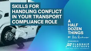 RUSHcast; Skills for Handling Conflict in your Transport Compliance Role | AHDT S2#32