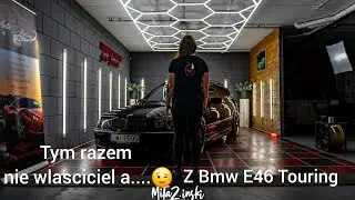 Bmw E46 Touring i jego właścicielka 😉