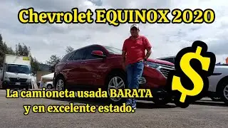 Chevrolet EQUINOX 2020 ⚡💥🚘🔥🚗 Camioneta usada al mejor precio $$$$