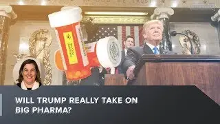 Will Trump Really Take On Big Pharma?