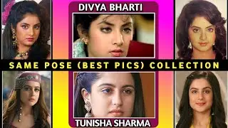 DIVYA BHARTI &times; TUNISHA SHARMA || best photos (same pose) collection || VIIP editz #tunisha_sharma