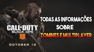 TODAS AS INFORMA&Ccedil;&Otilde;ES SOBRE ZOMBIES E MULTIPLAYER DO BLACK OPS 4!!!!!(PT-BR)
