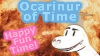 The Legend of Zelda: Ocarina of Time - HappyFunTime! (Ft. Casposaurus)