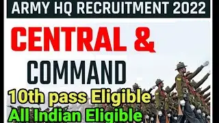 HQ Central Command Recruitment 2022 Notification | Army HQ Central Command Group C Vacancy 2022