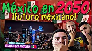 Reacción México🇲🇽🔥 en el 2050 será la 5ta Potencia en el mundo🚀🤯