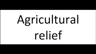 Agricultural relief 1