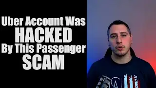 Uber Account Was HACKED By This Passenger SCAM
