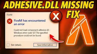 Ошибка Adhesive.dll Fivem | Как исправить Adhesive.dll Fivem