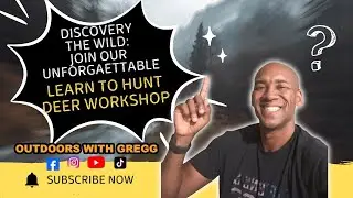 Learn to Hunt Deer Workshop | Discover the Wild and Build Real Skills