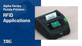 Alpha Series Mobile Printers: RFID Applications