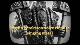 Bardin Goreksson voice clone ia singing metal