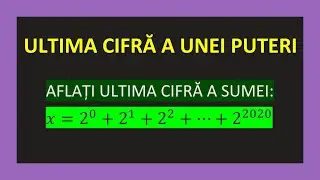 SUME DE PUTERI CU ACEEASI BAZA ULTIMA CIFRA A UNUI NUMAR MATEMATICA CLASA 5 EXERCITII REZOLVATE