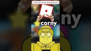 ROBLOX TOOK MY NAME&hellip;