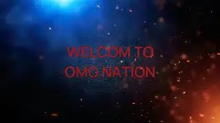 OMG NATION INTRO (JOIN REALM)