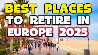 10 Best Places to Retire in Europe in 2025
