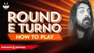 Differenza tra Turno e Round, come funziona il combattimento in D&D