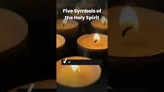 Five Symbols of the Holy Spirit