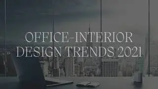 Office-interior Design Trends 2021 - Julian Brand Actor Home Designs