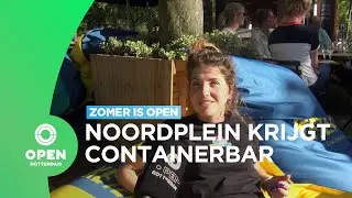 Containerbar opent permanent op Noordplein | ZOMER IS OPEN