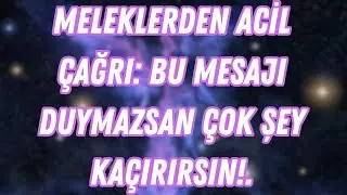 Meleklerden Acil Mesaj: Kalbinin Duyması Gereken Gerçek!..