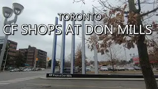 [4K] Toronto Walk - CF Shops at Don Mills Outdoor Shopping Centre in Toronto Ontario Canada