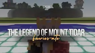 The legend of mount Tidar - Minecraft ver |Fouries-ate | Ep. 1