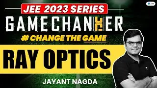 Ray Optics | One Shot | #jee2024 #jee2025 #jeephysics #gamechanger #jayant_nagda