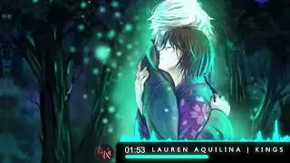 Lauren Aquilina | King [| Nightcore |]