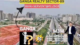&ldquo;Ganga Realty Sector 89 Gurgaon | Site Visit, Price, Review & Launch Update&rdquo;