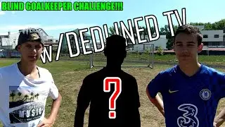 BLIND GOALKEEPER CHALLENGE w/@roncek