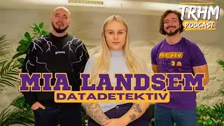 TRHM Podcast S3E7: Mia Landsem om hacking, spredning av nakenbilder og datasikkerhet