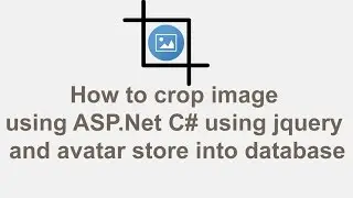 How to crop image using ASP Net C# using jquery and avatar images data store into the database tabel