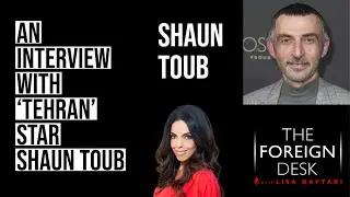 An Interview With &lsquo;Tehran&rsquo; Star Shaun Toub