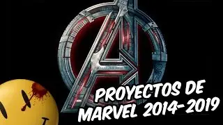 Proyectos de Marvel 2014-2019 y m&aacute;s sobre Age of Ultron