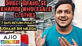 Buy wholesale clothes direct from brand || Ajio Business app || free delivery, 7 days return policy