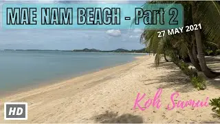 HD KOH SAMUI | Mae Nam Beach Part 2 | Virtual Walking Tour | Discovery | 27 MAY 2021