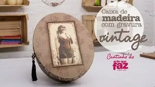 DIY - Caixa vintage (Edilma Dias)