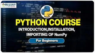 Part-37 | Getting Started with NumPy
