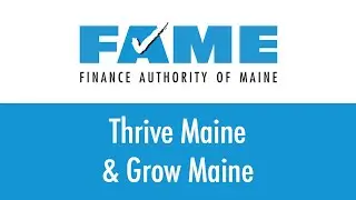 $120M for Maine's Small Businesses - Thrive Maine and Grow Maine