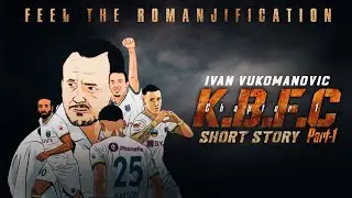 KBFC Ivan Era | Short Story | Part-1 | Kerala Blasters
