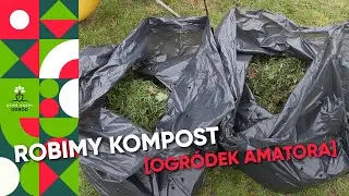 Kompost w workach. Z czego można robić kompost?