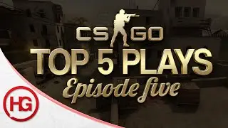 CS:GO Top 5 Plays of the Week Episode 5