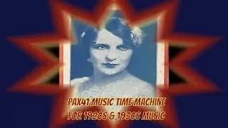 Vintage 1930s Ladies Sing Classic 1930s Music @Pax41